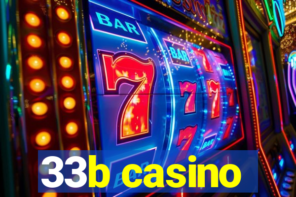 33b casino